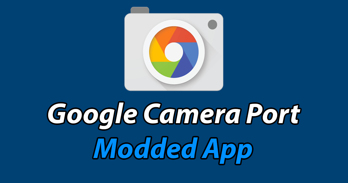 Google Camera Ports Download