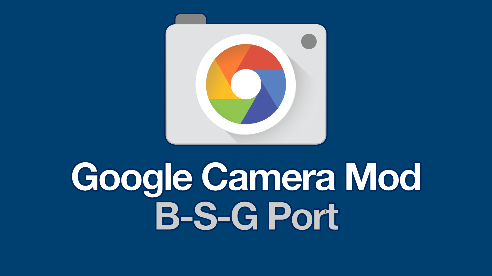 BSG GCam APKs - Google Camera Port